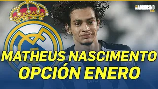 🟢🔥 MATHEUS NASCIMENTO | OPCIÓN para ENERO del REAL MADRID 💣🚨