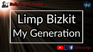 Limp Bizkit - My Generation (Karaoke)