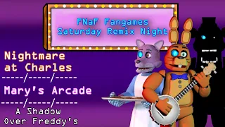 FNaF Fangames' Saturday Remix Night - Part 3