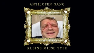 Antilopen Gang - Kleine miese Type