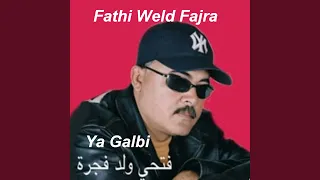 Ya Mimti Twa7achtek Fathi Weld Fajra