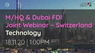 M/HQ & Dubai Investment Development Agency (Dubai FDI) Joint Webinar –Technology