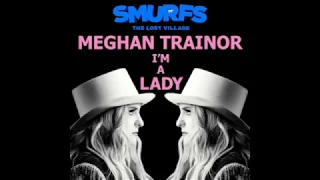 I'm a Lady: Meghan Trainor