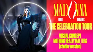 Madonna Celebration Tour - Nothing Really Matters Studio Version + Visual Concept 4K