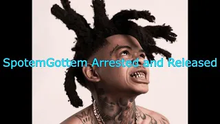 Why was SpotemGottem Arrested??