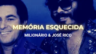 Memória esquecida - Milionário & José Rico