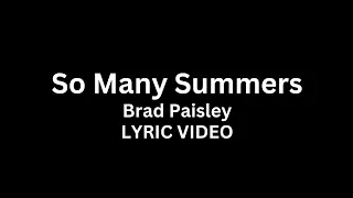 Brad Paisley - So Many Summers (Lyric Video)