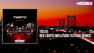 Tiësto - Red Lights (Wellyside Festival Remix)