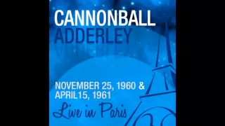Cannonball Adderley - Sack O' Woe (Live 1961)