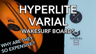 Hyperlite Varial Wakesurf Boards Explained