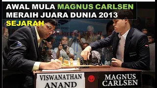 SEJARAH Pertama Kali Magnus Carlsen JUARA DUNIA CATUR 2013 VS Viswanathan Anand Juara Bertahan 2007