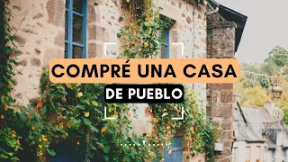 COMPRÉ UNA CASA DE PUEBLO 🏠 | TOUR POR LA CASA RURAL ANTES DE LA REFORMA | Silvia Ahora DECO