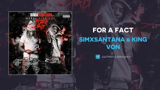 SimxSantana & King Von - For A Fact (AUDIO)