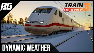 Train Sim World 3 | Dynamic Weather is CRAZY!! (EARLY ACCESS)