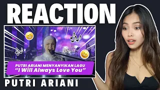 First Time Reaction -PUTRI ARIANI - I WILL ALWAYS LOVE YOU (cover) Whitney Houston