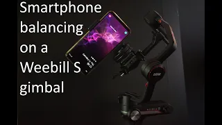Can you balance a smartphone on a Zhiyun Weebill S gimbal?
