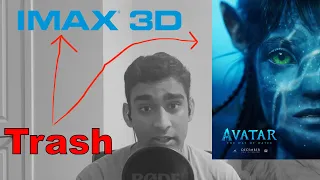 Avatar 2 and IMAX 3D Are TRASH!