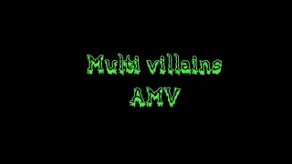 Multi Villains AMV I’m so Sorry Imagine dragons