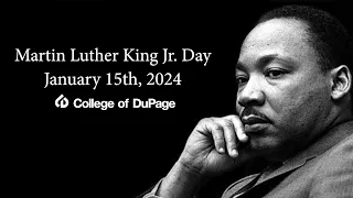 College of DuPage Honors the life and legacy of Dr. Martin Luther King Jr.