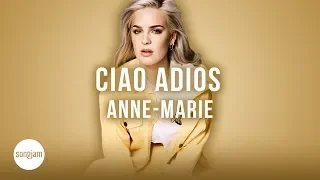 Anne-Marie - Ciao Adios (Official Karaoke Instrumental) | SongJam