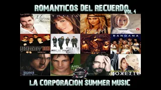 ROMANTICOS DEL RECUERDO VOL 4 - LA CORPORACION SUMMER MUSIC