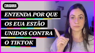 Entenda por que os EUA estão unidos contra o TikTok | Curadoria