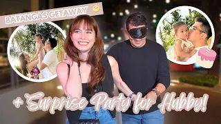 BATANGAS GETAWAY + SUSRPRISE PARTY FOR HUBBY | Jessy Mendiola