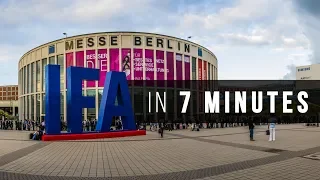 IFA 2018 in 7 Minutes!