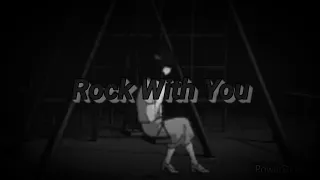 Michael Jackson- Rock with you ✨s l o w e d + r e v e r b✨