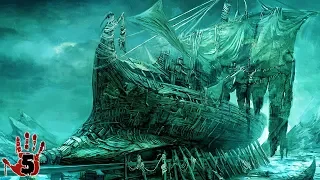 Top 5 Scariest Ghost Ships That Haunt The Sea - Part 3