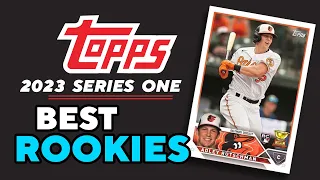 2023 Topps Series 1— Top 10 Rookies To Look For And Invest In