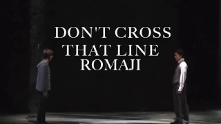 Death Note Musical Japanese: Don't Cross That Line w/ romaji lyrics