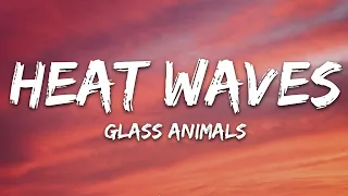 Glass animals -heatwaves (lyrics)