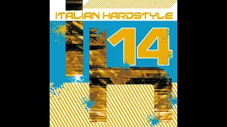 Italian Hardstyle Vol. 14 - CD1