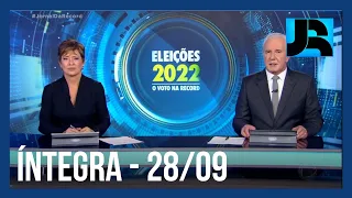 Assista à íntegra do Jornal da Record | 28/09/2022