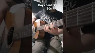boys dont cry guitar in 30s