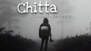 Chitta (Slowed Reverb)| Shiddat | Sunny Kaushal, Radhika Madan, Mohit Raina, Diana Penty