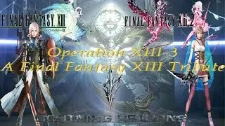 Operation XIII 3- A Final Fantasy XIII Tribute