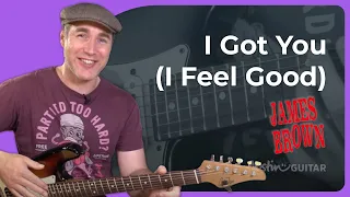 I Got You - I Feel Good | James Brown Guitar Lesson