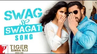 Swag Se Swagat Song | Tiger Zinda Hai | Salman Khan | Katrina Kaif | Vishal Dadlani | Neha Bhasin