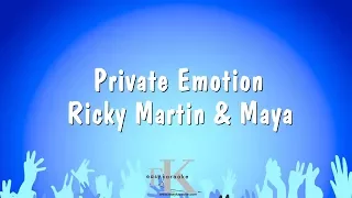 Private Emotion - Ricky Martin & Maya (Karaoke Version)