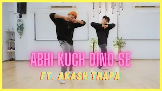 Dance Cover | Abhi Kuch Dino Se | Featuring Akash Thapa | Kartik Raja Choreography