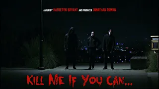 Kill Me If You Can... - HD Short Film