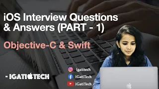 iOS Interview Questions and Answers 2022 - Part 1 | Objective-C and Swift | iGatiTech