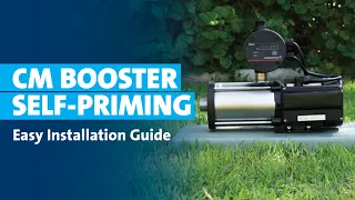 Grundfos CM Booster Self Priming - Easy Installation Guide