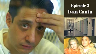 Episode 3 & 4: Ivan Cantu