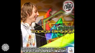 Tropical Bleyage @ Tribalismo Radio (4 You album mix) April 2020