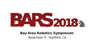 Bay Area Robotics Symposium (BARS) 2018