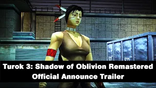 Turok 3: Shadow of Oblivion Remastered - Official Announce Trailer