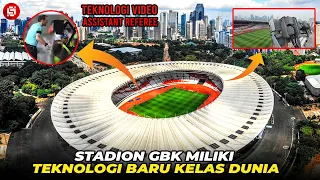 ARGENTIA KAGET LIHAT GBK !!! Inilah 8 Teknologi Canggih Yang Di Miliki Stadion GBK